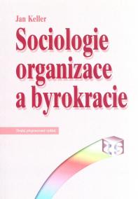 Sociologie organizace a byrokracie