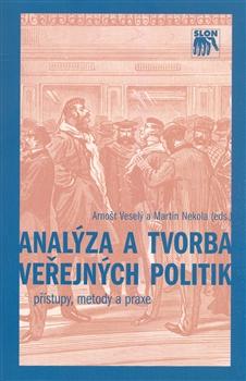 Kniha: Analýza a tvorba veřejných politik - Martin Nekola