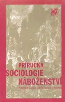 Kniha: Příručka sociologie náboženství - Zdeněk R. Nešpor