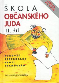 Kniha: Škola Občanského juda III.dílautor neuvedený