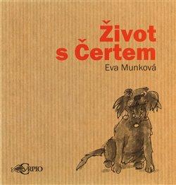 Kniha: Život s čertem - Eva Munková
