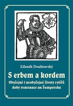 Kniha: S erbem a kordem - Doubravský, Zdeněk