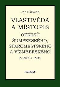 Vlastivěda a místopis okresů Šumperského, Staroměstského a Vízmberského z roku 1932