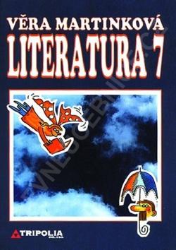 Kniha: Literatura 7 pro ZŠ - Věra Martinková
