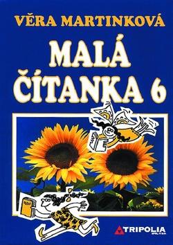 Kniha: Malá čítanka 6 pro ZŠ 2.vydání - Věra Martinková