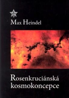 Kniha: Rosenkruciánská kosmokoncepce - Max Heindel