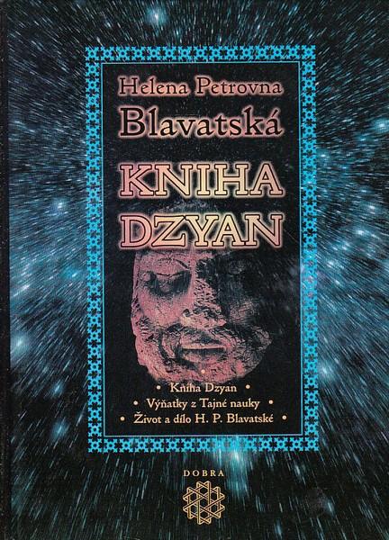 Kniha: Kniha Dzyan - Helena Petrovna Blavatská