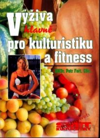 Výživa hlavně pro kulturistiku a fitness