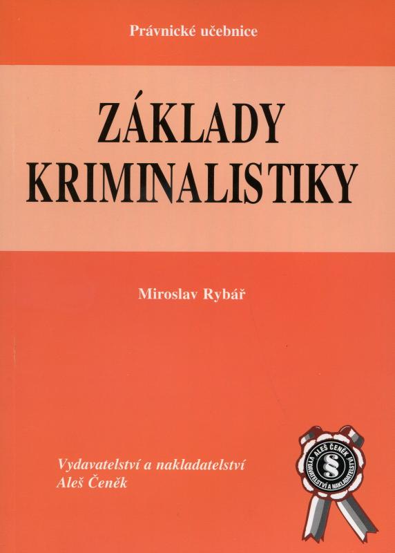 Kniha: Základy kriminalistiky - Miroslav Rybář