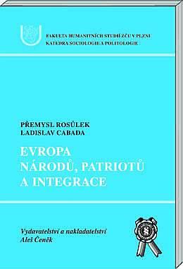 Kniha: Evropa národů, patriotů a integrace - Přemysl Rosůlek