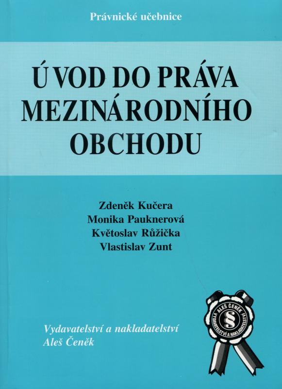 Kniha: Úvod do práva mezinárodního obchodu - Vlastislav Zunt