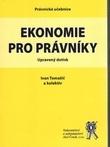 Kniha: Ekonomie pro právníky - Ivan Tomažič a kolektiv