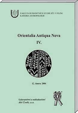 Kniha: Orientalia Antiqua Nova lV. - Ivo Budil  (ed.)