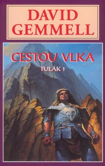 Kniha: Cestou vlka - David Gemmell