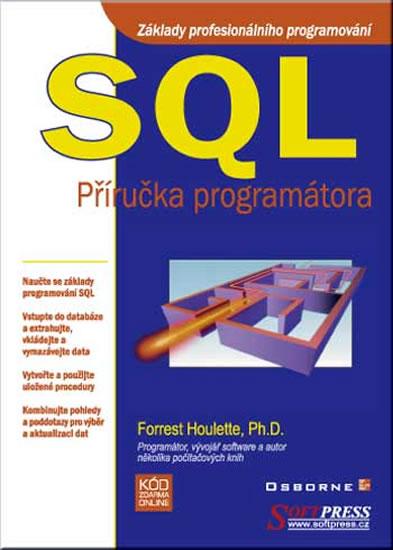 Kniha: SQL příručka programátora - Forrest Houlette