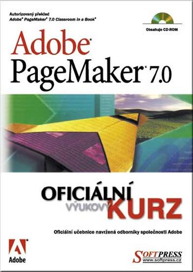 Kniha: Adobe PageMaker 7.0 oficiální výukový kurzautor neuvedený