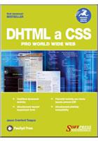 Kniha: DHTML a CSS pro World Wide Web - Jason Cranford Teague