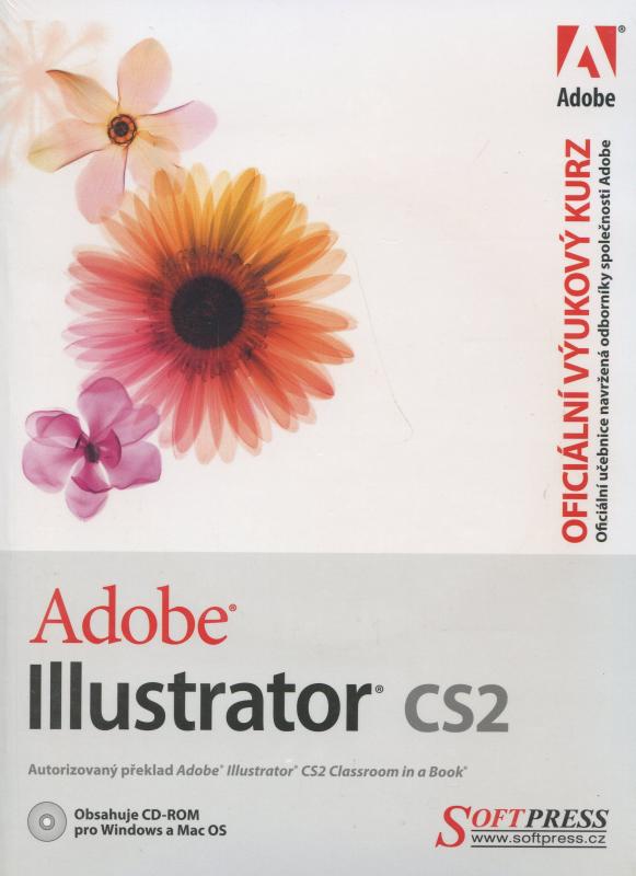 Kniha: Adobe Illustrator CS2 - oficiální výukový kurz - Kolektív autorov