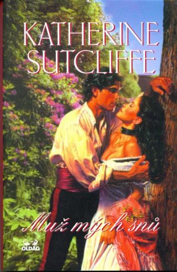 Kniha: Muž mých snů - Suttcliffe Katherine