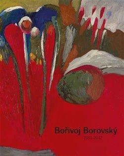 Kniha: Bořivoj Borovský - Bárta, Jaroslav
