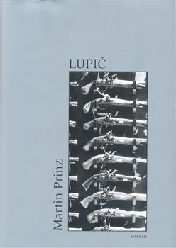 Kniha: Lupič - Martin Prinz