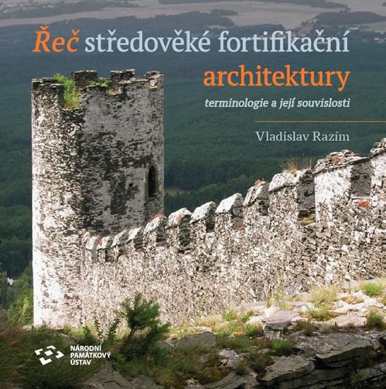 Kniha: Řeč středověké fortifikační architektury - Razím Vladislav