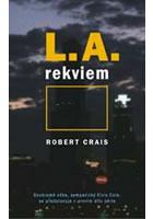 Kniha: L.A. rekviem - Švandrlík Miloslav