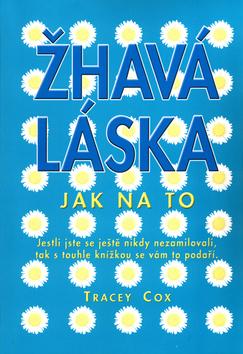Kniha: Žhavá láska-jak na toautor neuvedený