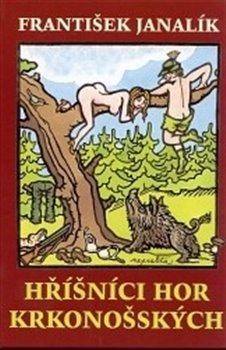 Kniha: Hříšníci hor Krkonošských - Janalík, František