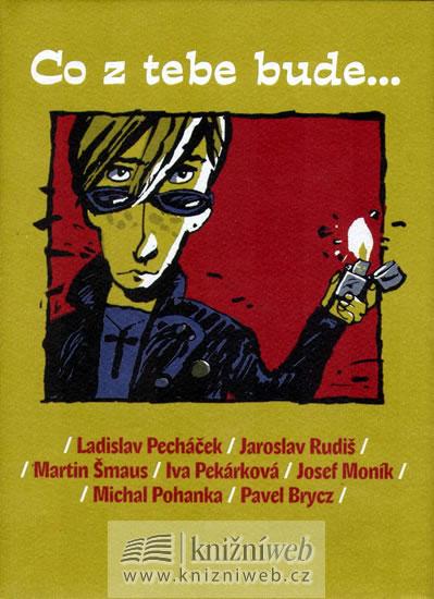 Kniha: Co z tebe bude....kolektív autorov
