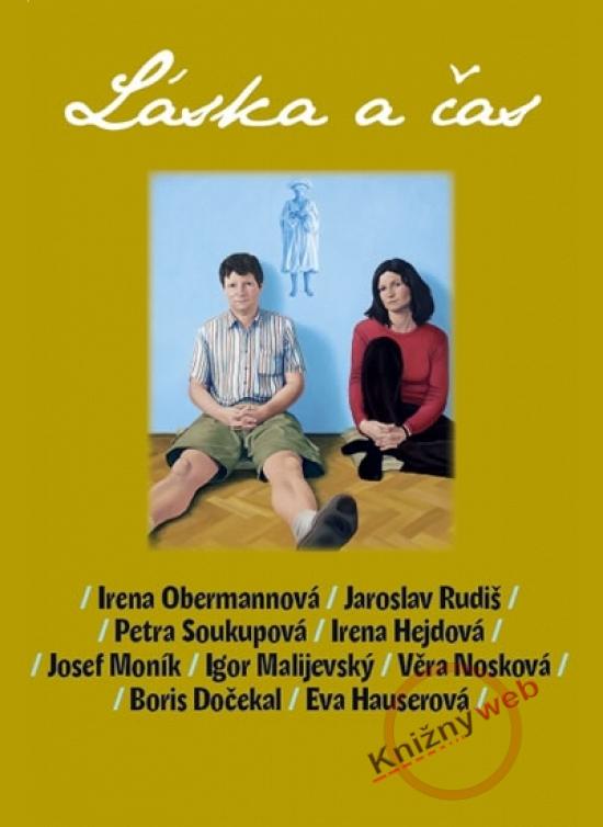 Kniha: Láska a čas - Obermannová Irena a kolektiv