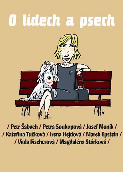 Kniha: O lidech a psech - Šabach Petr a kolektiv