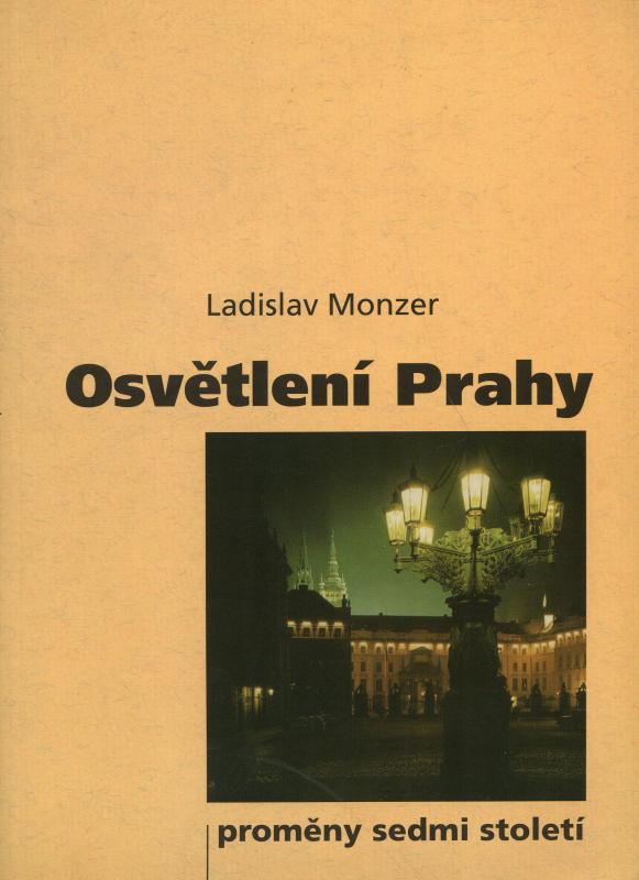 Kniha: Osvětlení Prahy - Ladislav Monzer