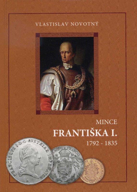 Kniha: Mince Františka I. 1792-1835 - Vlastislav Novotný