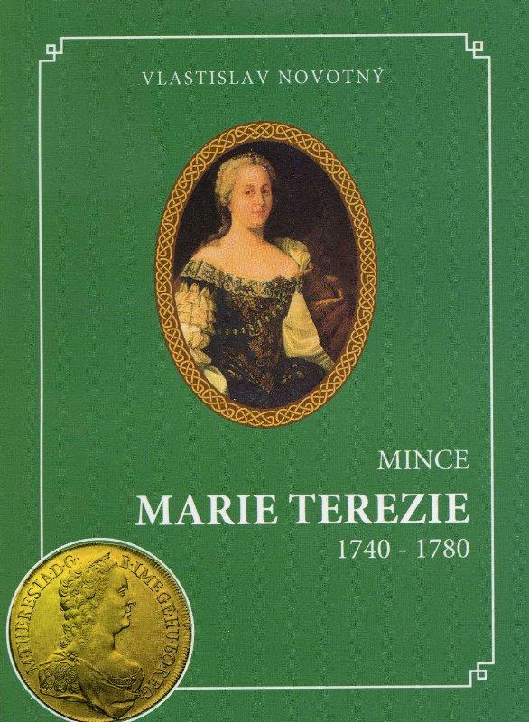 Kniha: Mince Marie Terezie 1740-1780 - Vlastislav Novotný