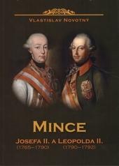 Kniha: Mince Josefa II. 1765-1790 a Leopolda II. 1790-1792 - Vlastislav Novotný