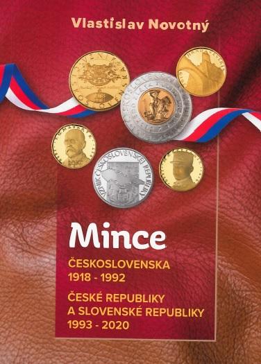 Kniha: Mince Československa 1918-1992, České republiky a Slovenské republiky 1993-2020 - Vlastislav Novotný