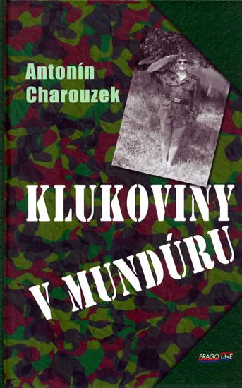 Kniha: Klukoviny v mundúru - Charouzek Antonín