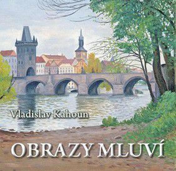 Kniha: Obrazy mluví - Kahoun Vladislav