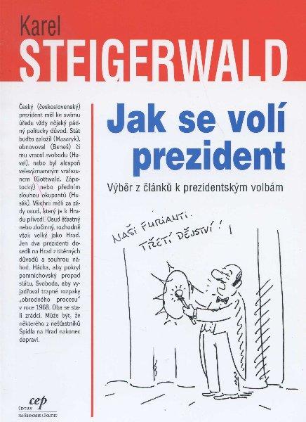 Kniha: Jak se volí prezident - Karel Steigerwald