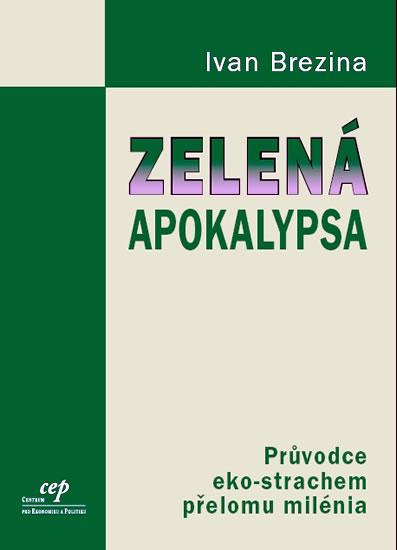 Kniha: Zelená apokalypsa - Brezina Ivan