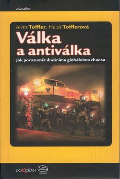 Kniha: Válka a antiválka - Alvin Toffler; Heidi Tofflerová