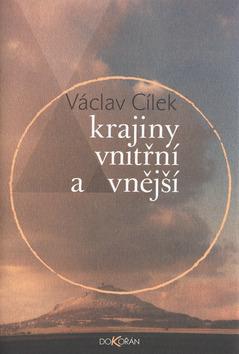 Kniha: Krajiny vnitřní a vnější - Václav Cílek; Hana Rysová; Miloš Šejn