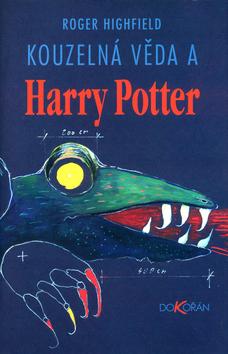 Kniha: Kouzelná věda a Harry Potterautor neuvedený