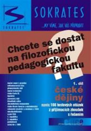 Kniha: Chcete se dostat na filozofickou (pedagogickou) fakultu 1.díl - české dějiny - Kotlán Pavel