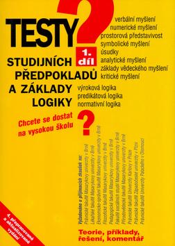 Kniha: Testy studijních předpokladů a základy logiky 1. díl - Igor Kotlán; Pavel Kotlán