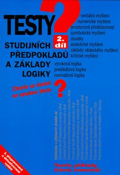 Kniha: Testy studijních předpokladů a základy logiky 2.díl - Pavel Kotlán; Kateřina Vittová