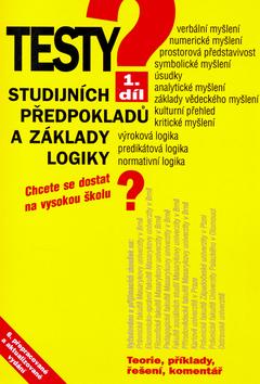 Kniha: Testy studijních předpokladů 1.díl - Igor Kotlán; Pavel Kotlán