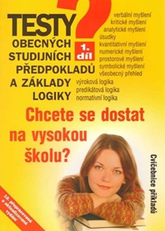 Kniha: Testy obecných studijních předpokladů a základy logiky - 1. díl - 11. vydáníautor neuvedený