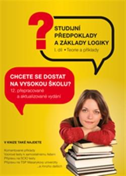 Kniha: Studijní předpoklady a základy logiky - 1. díl - Pavel Kotlán